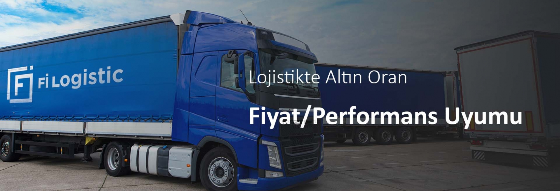 Lojistikte altın oran, fiyat/performans önceliğimizdir...